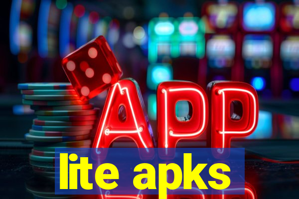 lite apks